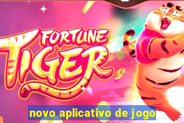 novo aplicativo de jogo